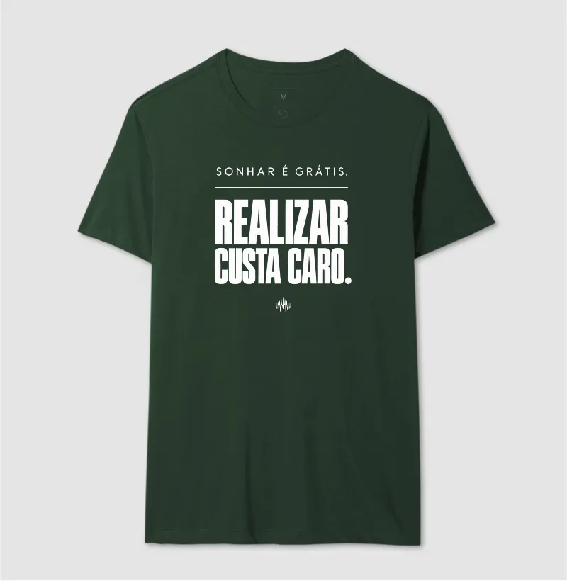 Sonhar É Grátis. Realizar Custa Caro. - Imagem 15