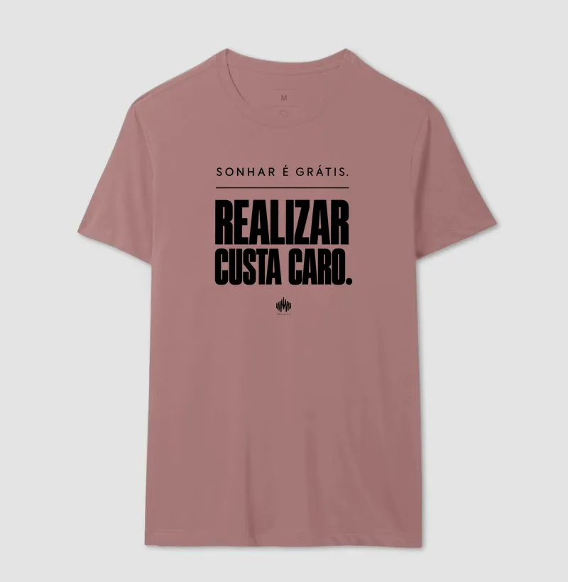 Sonhar É Grátis. Realizar Custa Caro. - Imagem 19