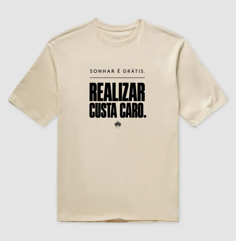 Sonhar É Grátis. Realizar Custa Caro. - Imagem 3