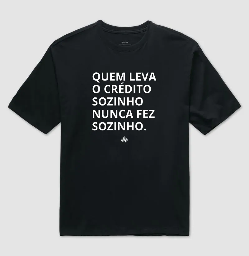 Quem Leva o Crédito Sozinho Nunca Fez Sozinho. - Imagem 2
