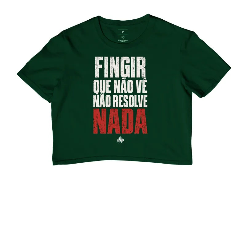 Fingir Que Não Vê Não Resolve Nada - Imagem 5