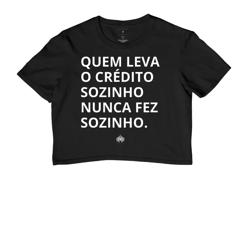 Quem Leva o Crédito Sozinho Nunca Fez Sozinho. - Imagem 2