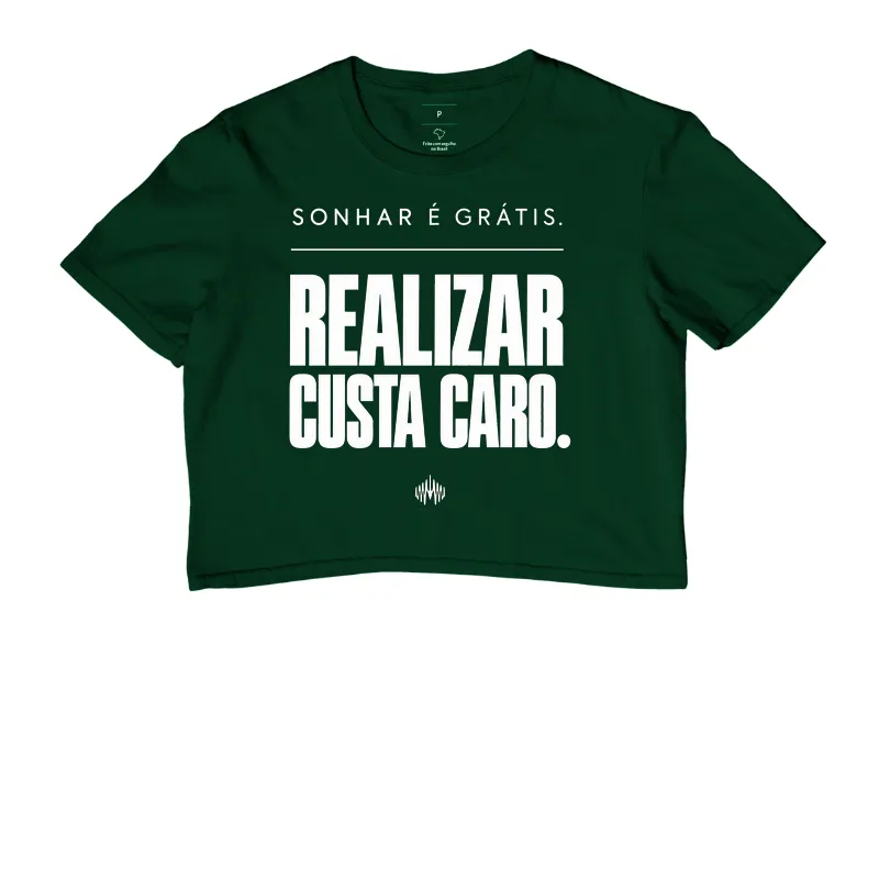 Sonhar É Grátis. Realizar Custa Caro. - Imagem 5