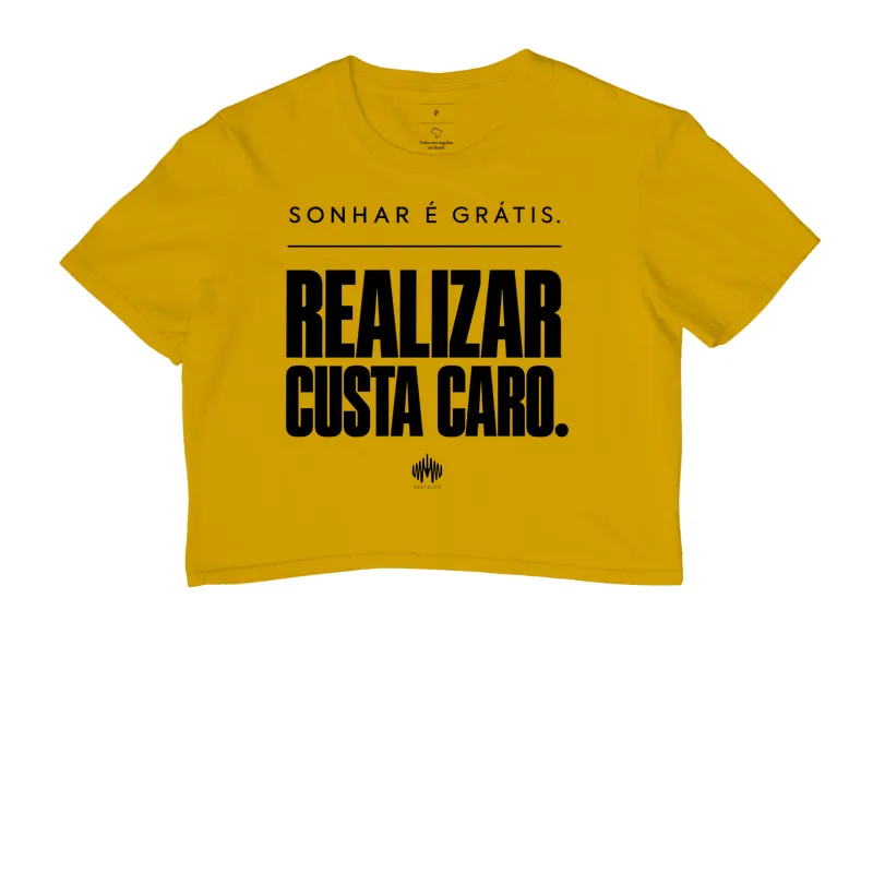Sonhar É Grátis. Realizar Custa Caro. - Imagem 8