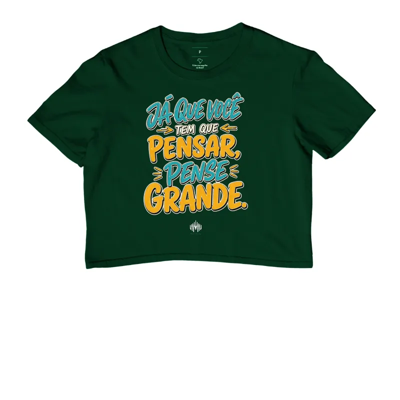 Já Que Você Tem Que Pensar, Pense Grande. - Imagem 5