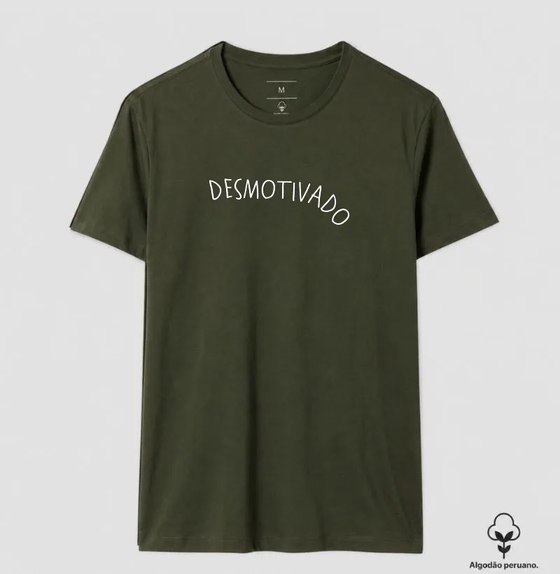 Desmotivado - Camiseta Algodão Peruano