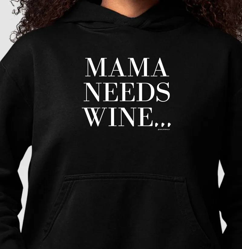 MAMA NEEDS WINE dk