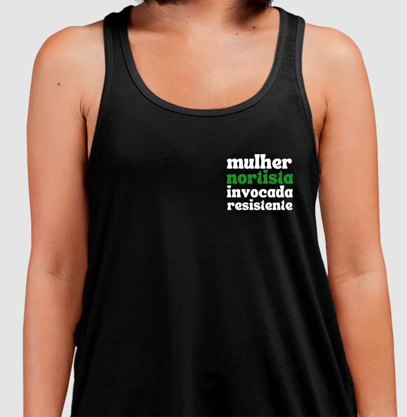 Mulher Nortista, Invocada e Resistente