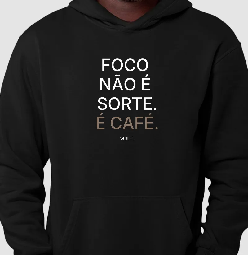 Foco Não É Sorte