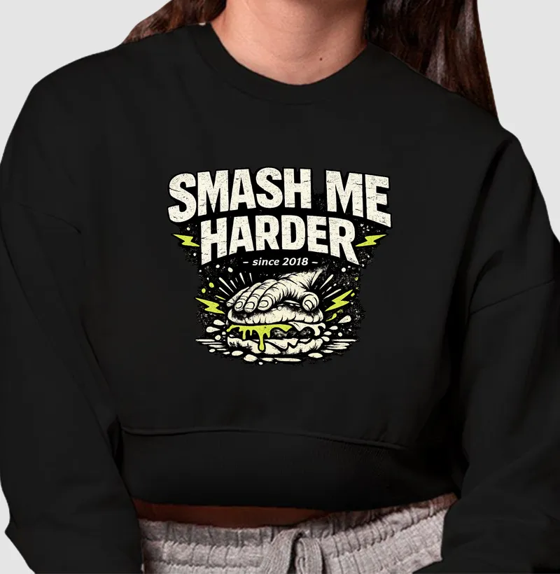 Smash Me Harder