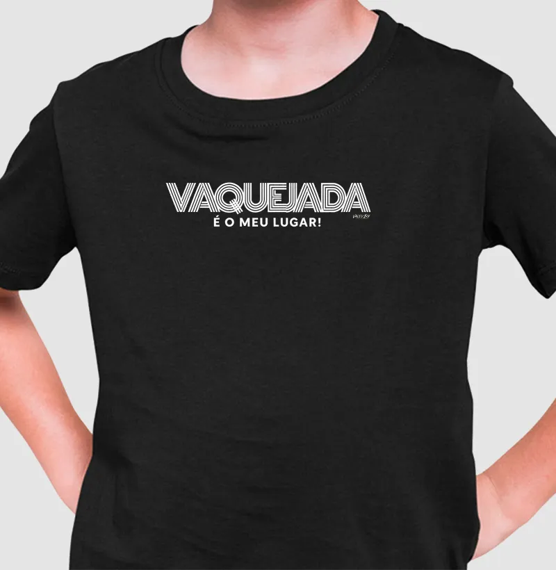Camisa Infantil - Vaquejada é o meu lugar - Camiseta Infantil