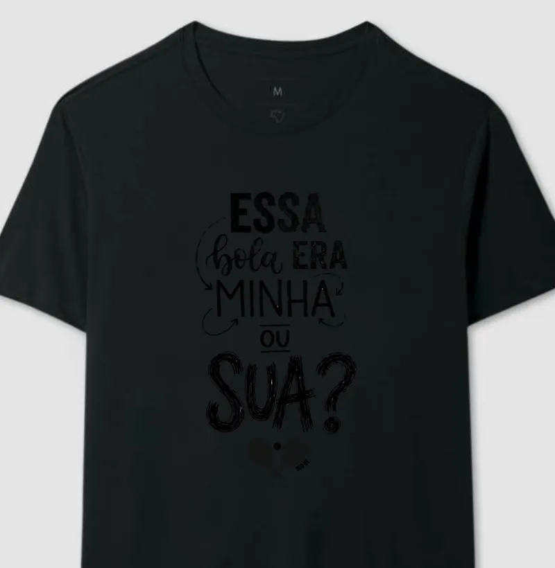 Essa bola era minha ou sua?