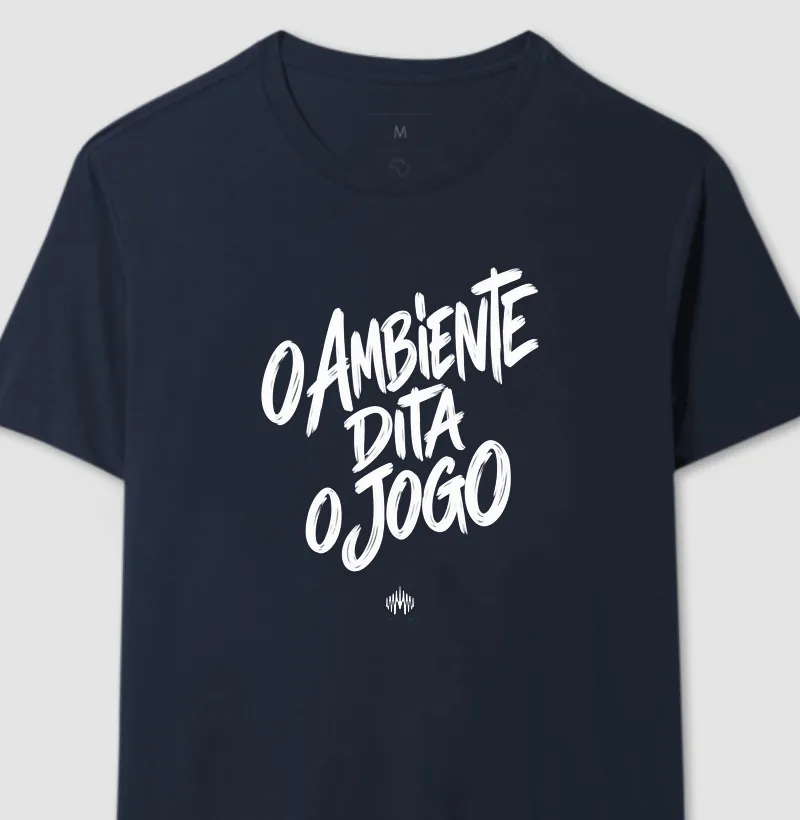 O Ambiente Dita O Jogo