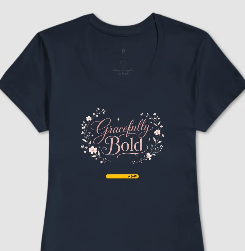 Camiseta Feminina Gracefully Bold
