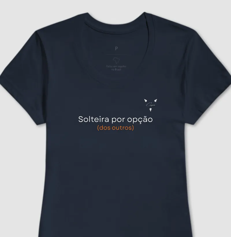 "Solteira por opção"