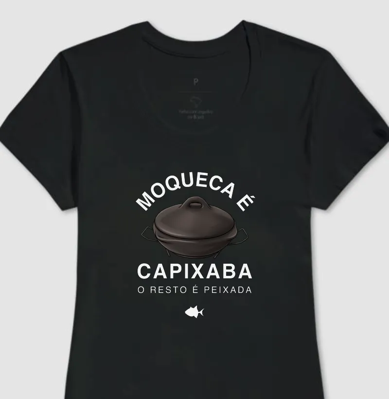Moqueca é Capixaba - Feminina - #28336