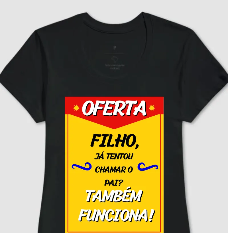 Oferta! Filho chamar o teu pai também funciona 