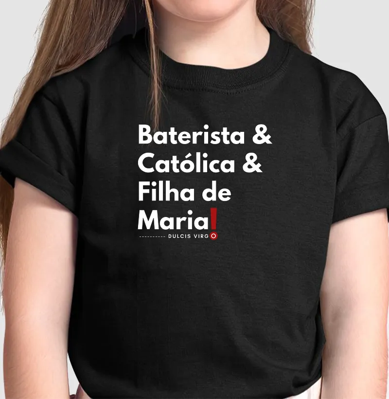 "Baterista" Filha de Maria!