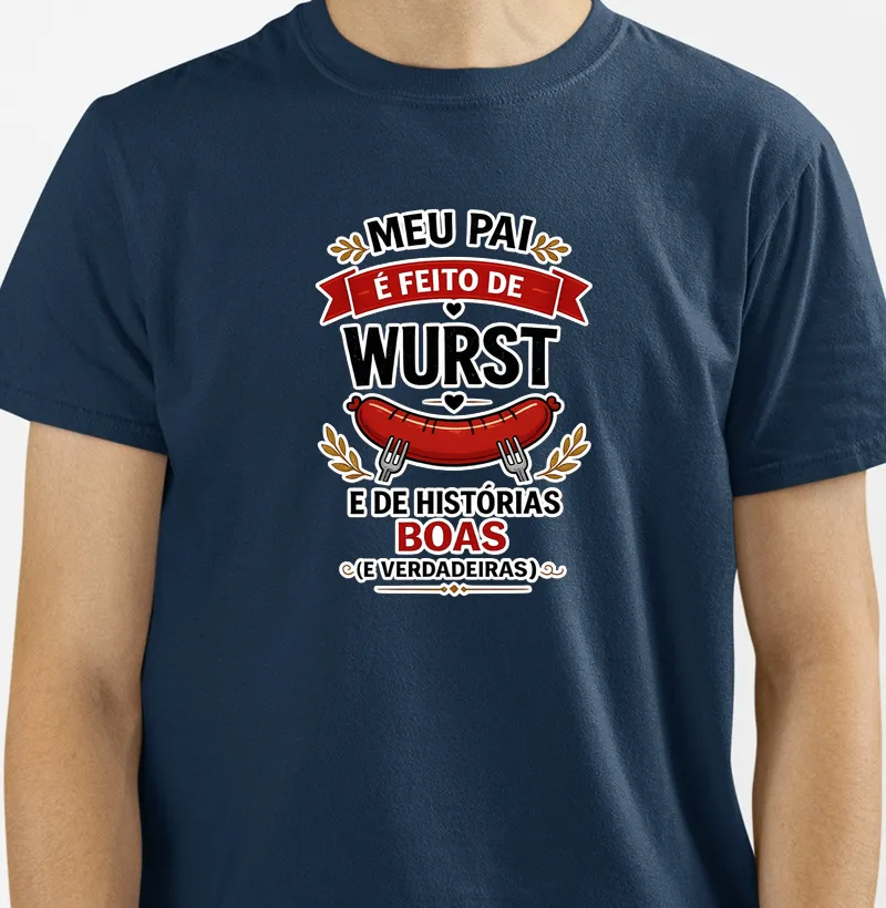 Meu Pai é Feito de Wurst... 
