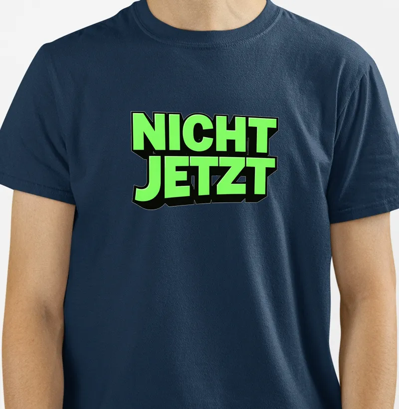 Nicht jetzt