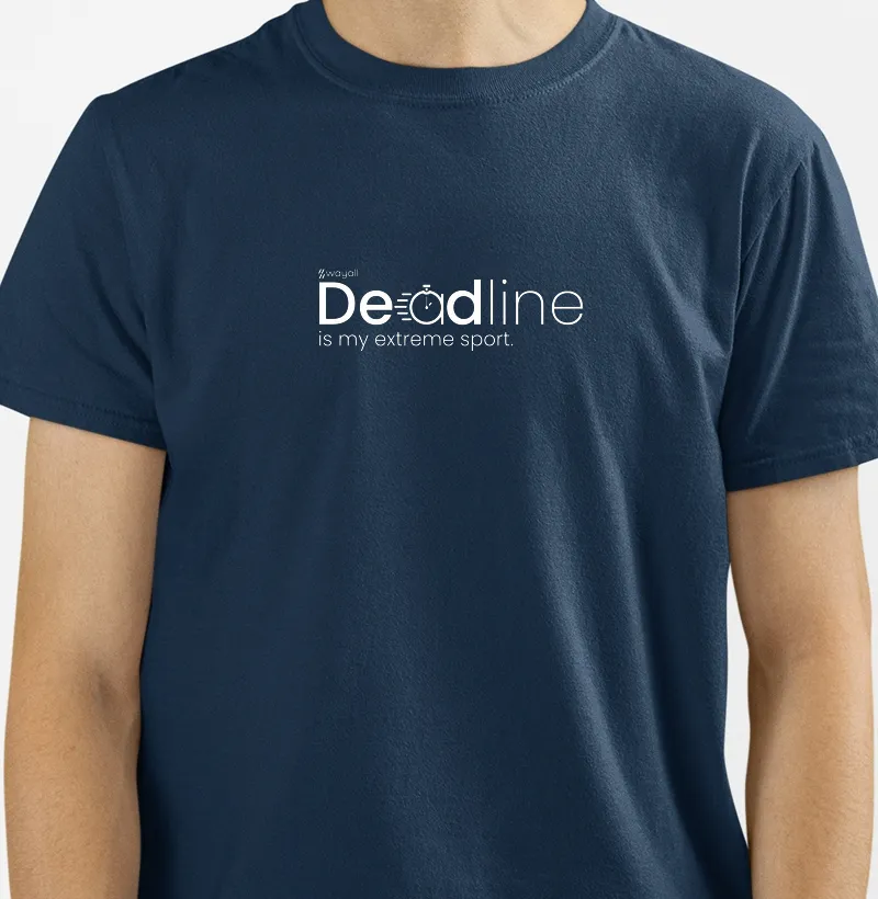 Deadline is my extreme sport