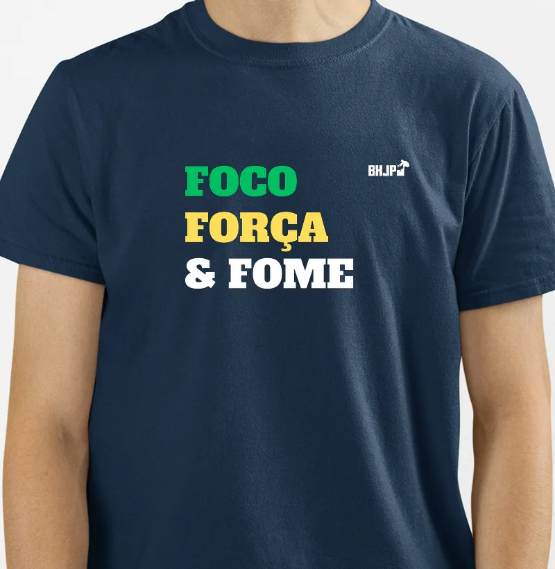Foco, força e Fome