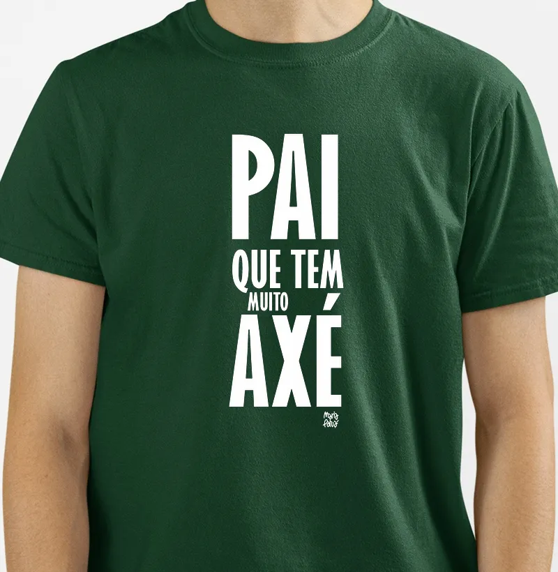 Pai que Tem Muito Axé Colors Maria Patuá