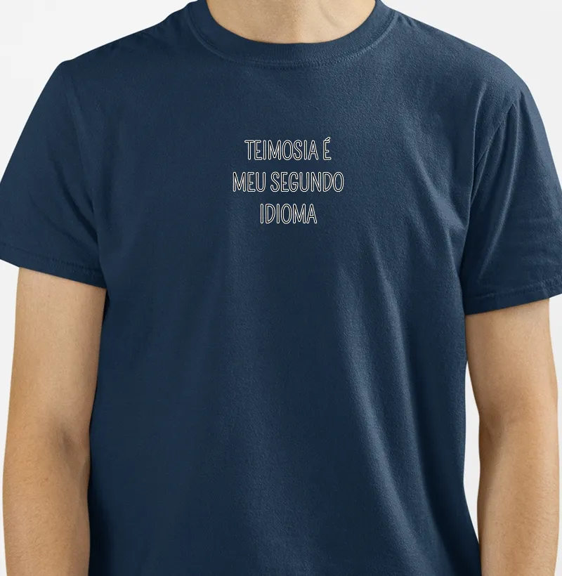 Teimosia é Meu Segundo Idioma