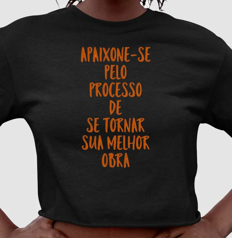 Apaixone-se pelo processo