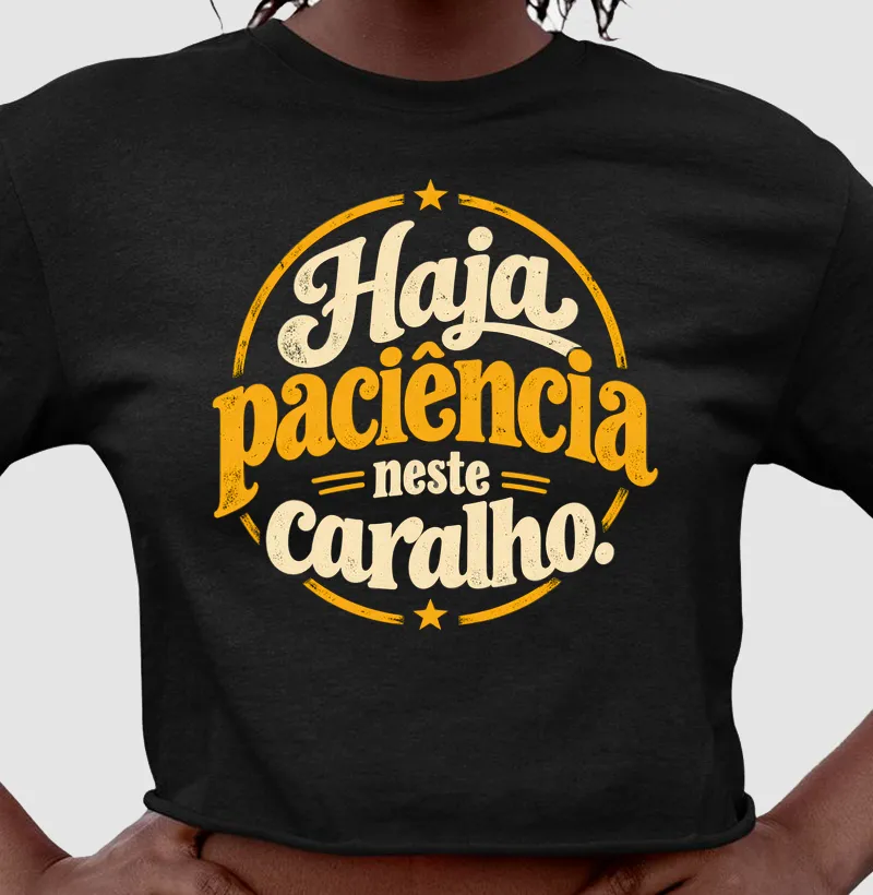 HAJA PACIÊNCIA! - Cropped