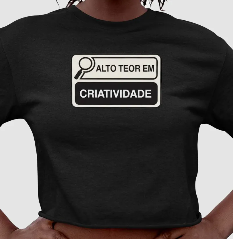 Alto teor em CRIATIVIDADE 