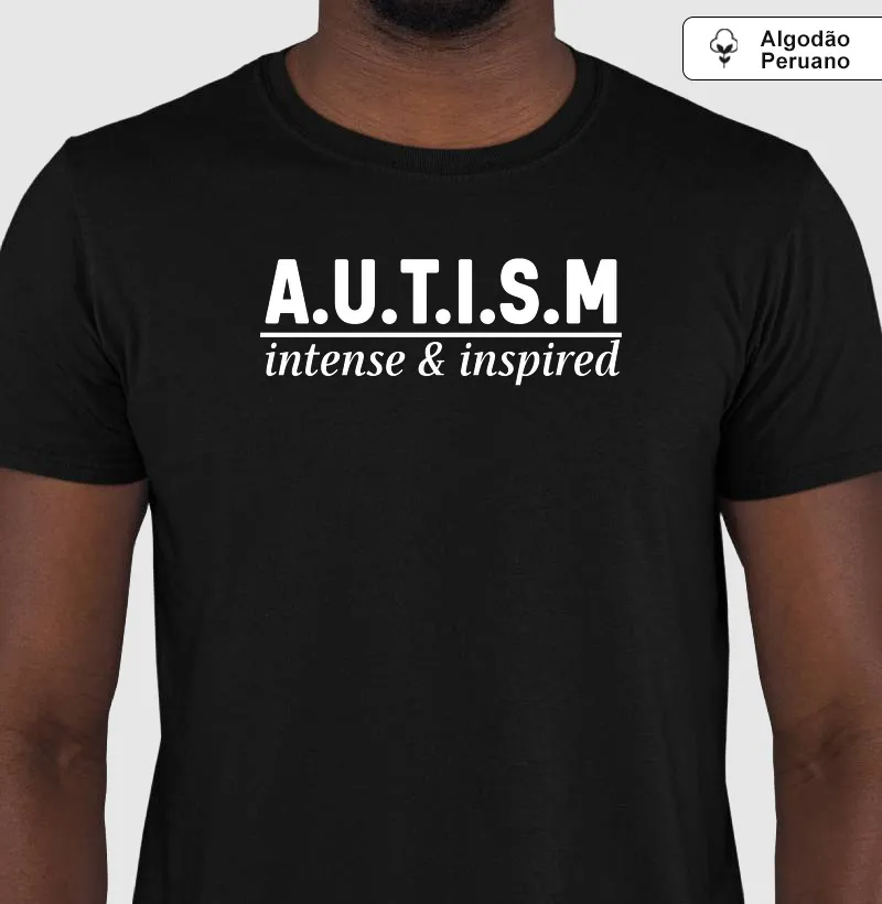 A.U.T.I.S.M | intense & inspired