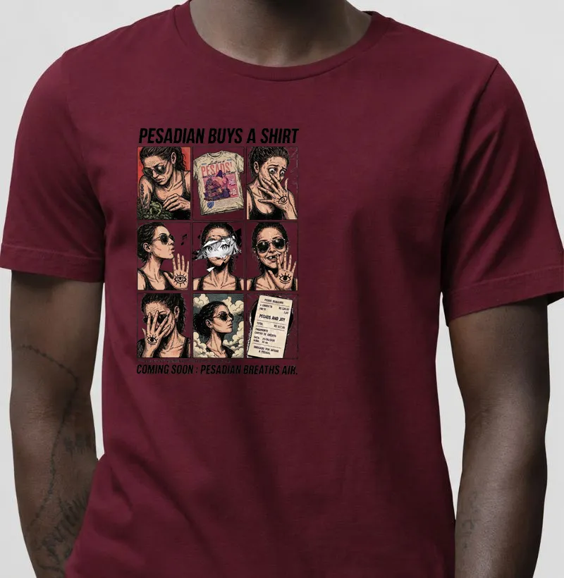 pesadian buys a shirt - Camiseta