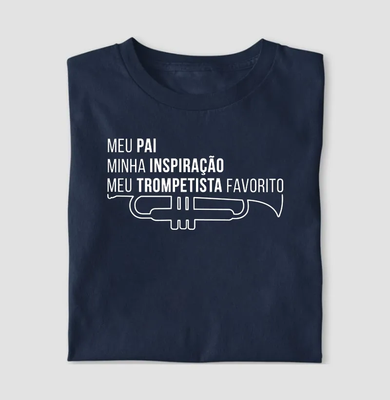 Meu pai, minha inspiração, meu trompetista favorito