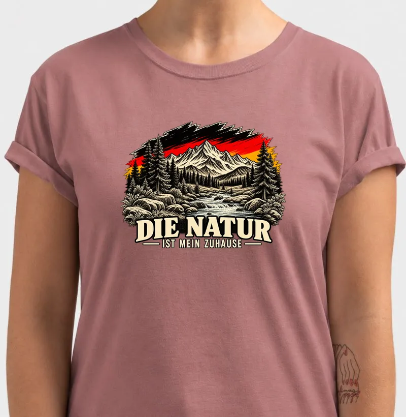 Die Natur ist mein Zuhause - Camiseta