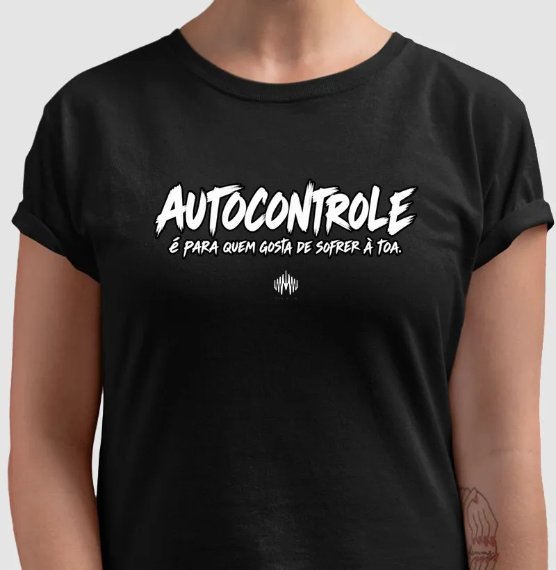 Autocontrole É Para Quem Gosta De Sofrer À Toa