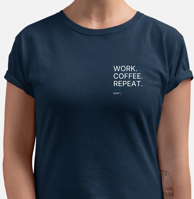 Work. Coffee. Repeat.