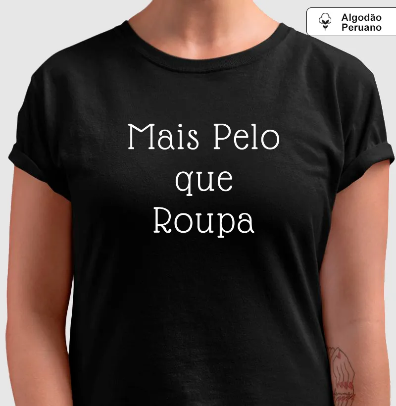 Mais Pelo que Roupa