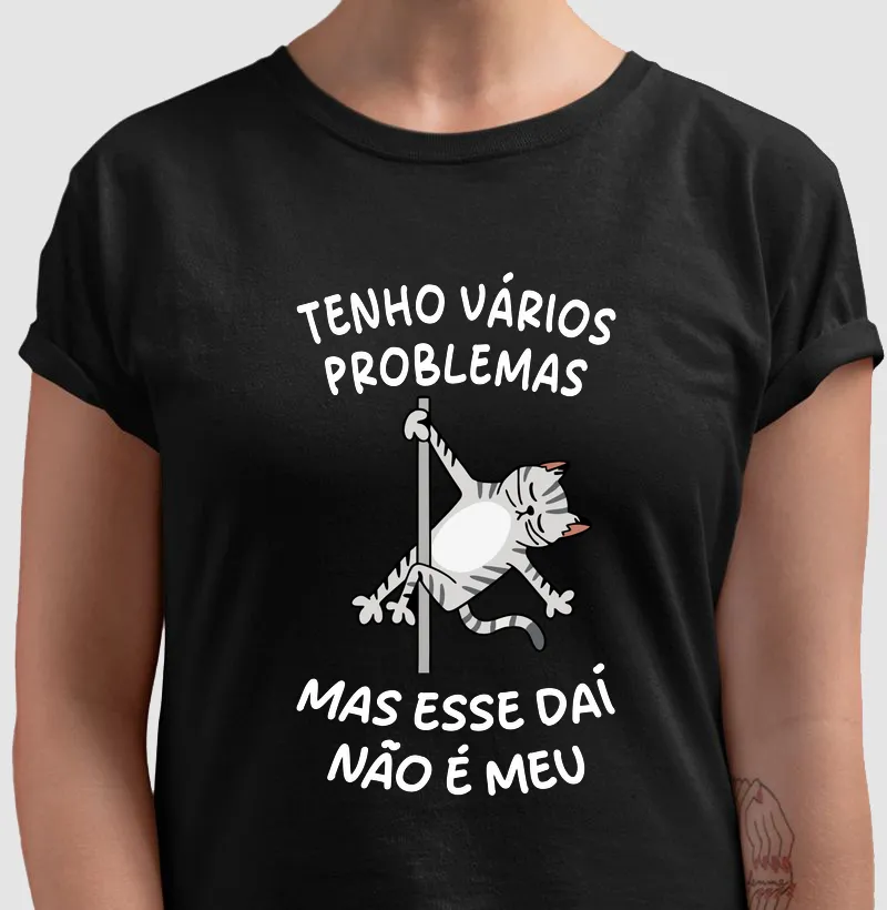 Tenho vários problemas...