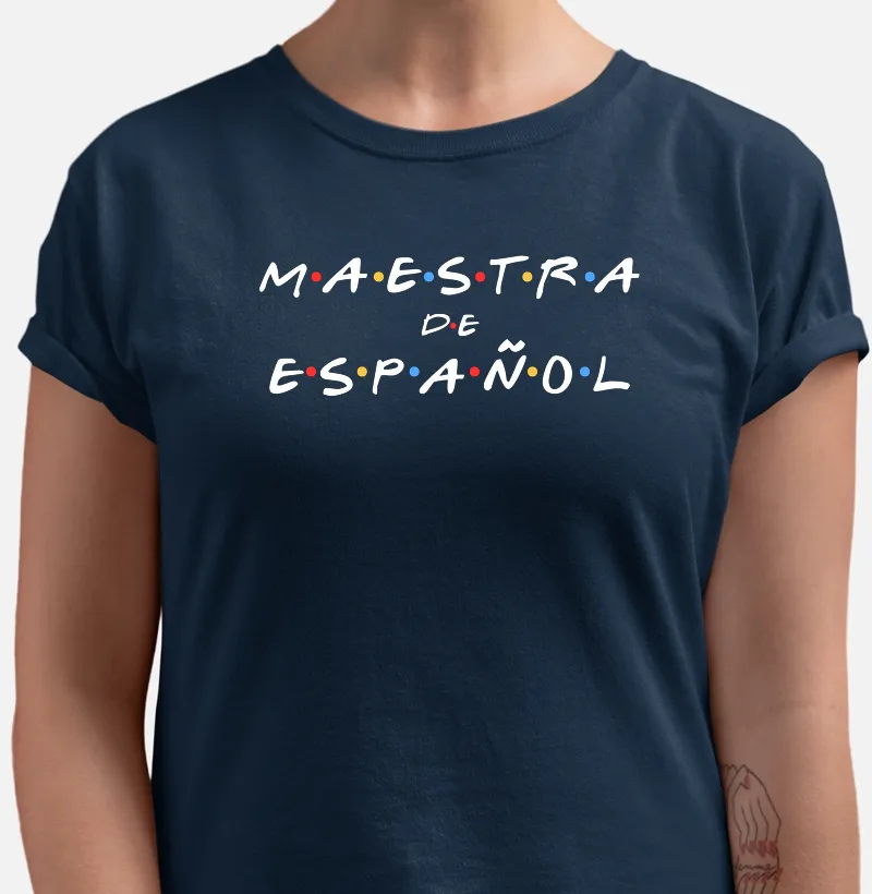 Camiseta Professora de Espanhol — Friends