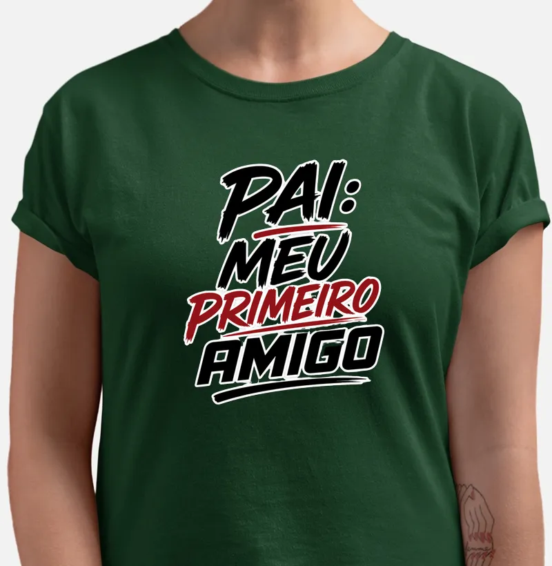 Pai – Meu Primeiro Amigo