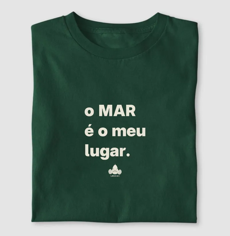 O MAR é o meu lugar.