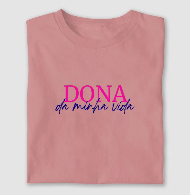 Camiseta Dona da minha vida