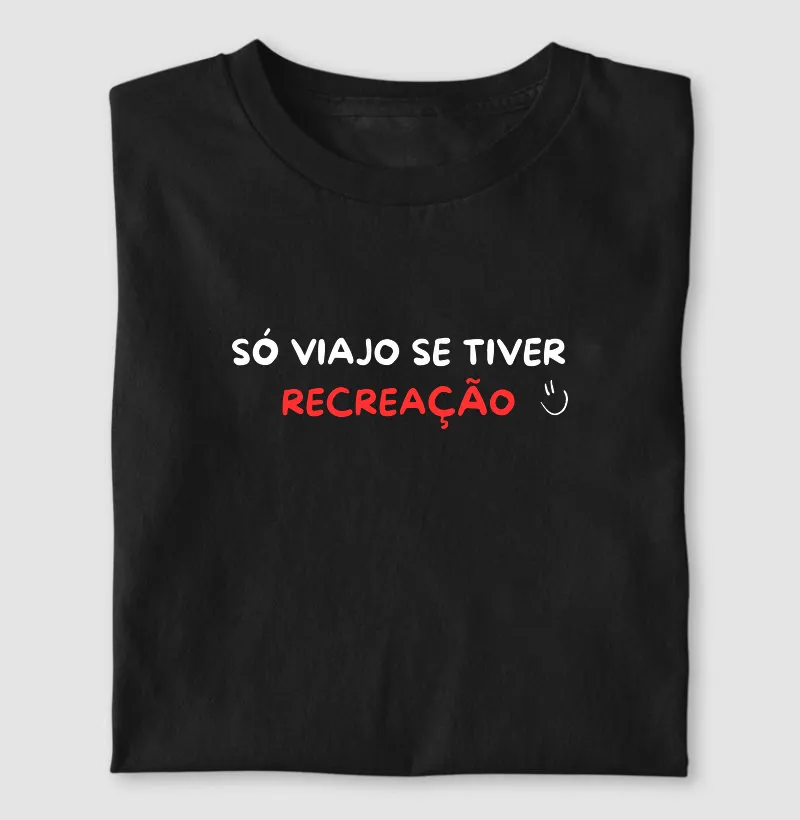 Só Viajo Se Tiver Recreação