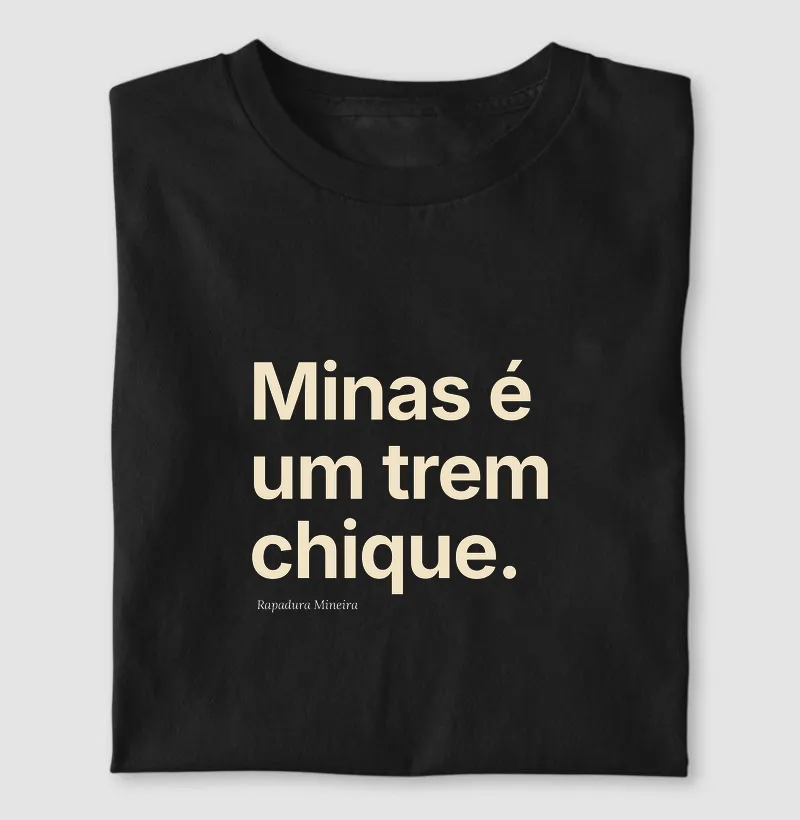 Minas é um trem chique.