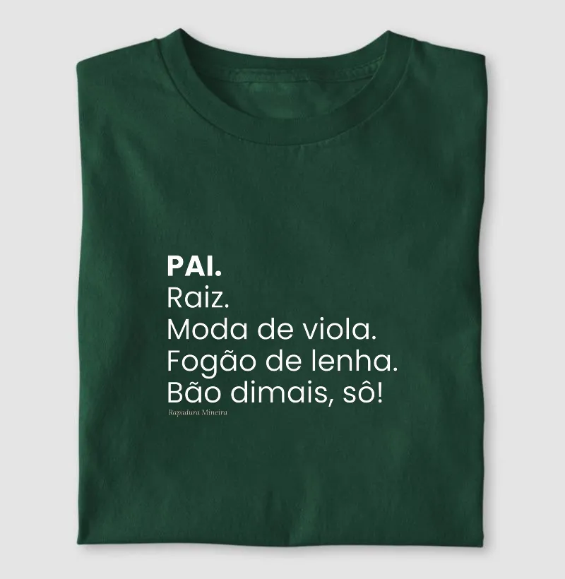 PAI. Raiz. Moda de viola. Fogão de lenha. Bão dimais, sô!