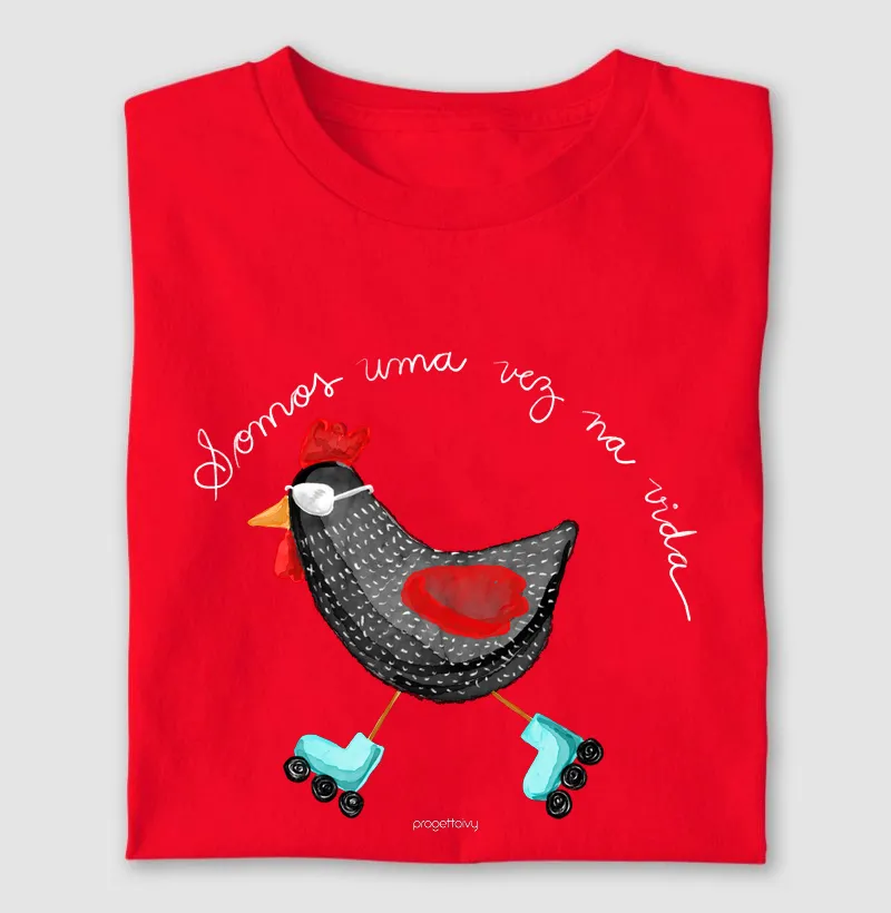 T shirt Somos uma vez na vidas