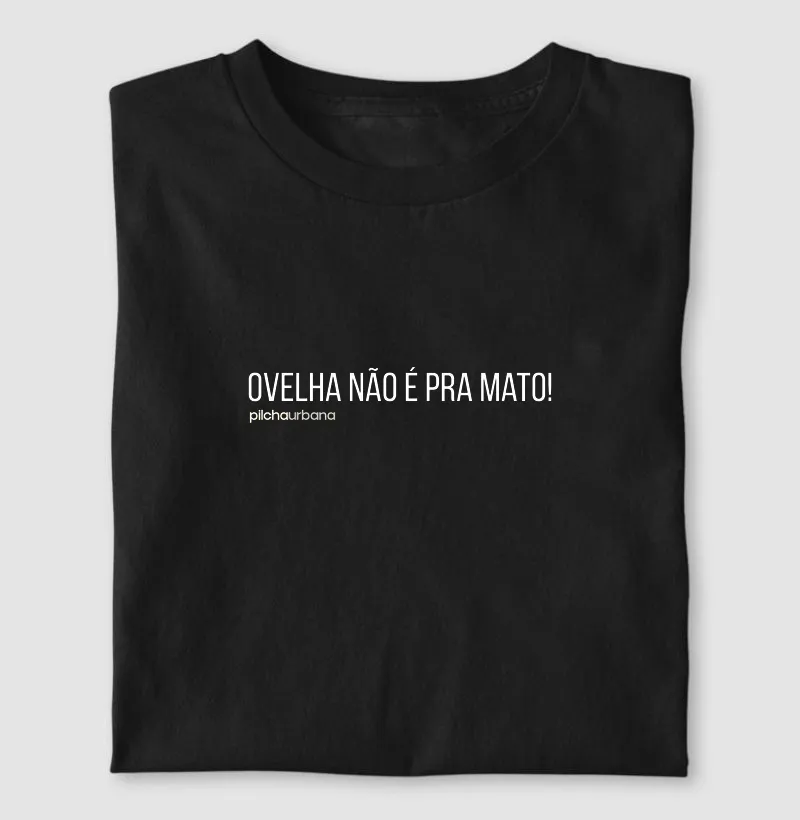Ovelha não é pra mato!