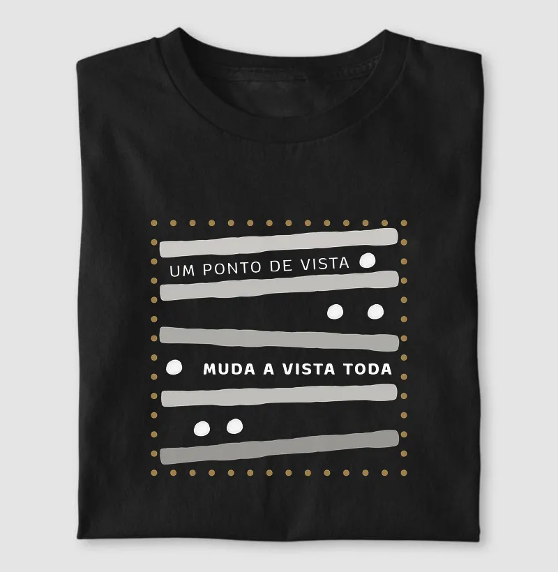 Um ponto de vista muda a vista toda