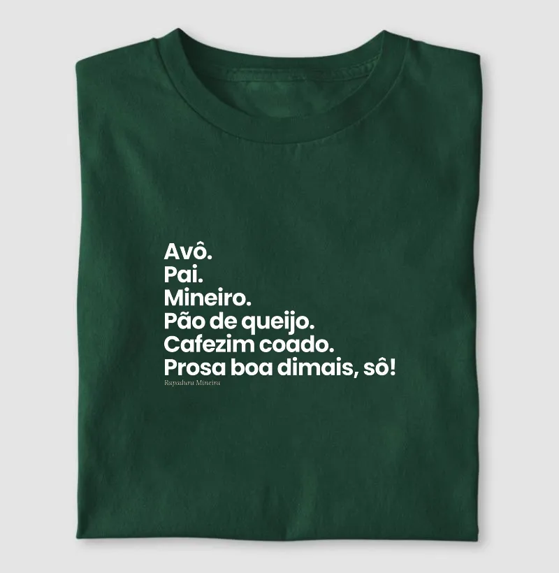 Avô. Pai. Mineiro. Pão de queijo. Cafezim coado. Prosa boa dimais, sô!